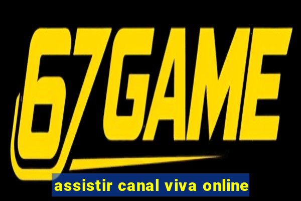 assistir canal viva online